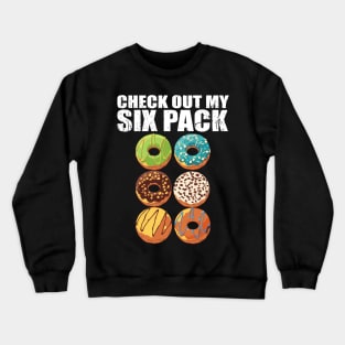 check out my six pack Crewneck Sweatshirt